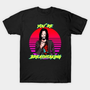 You´re breathtaking T-Shirt